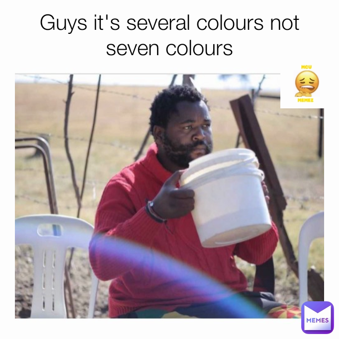Guys it's several colours not seven colours