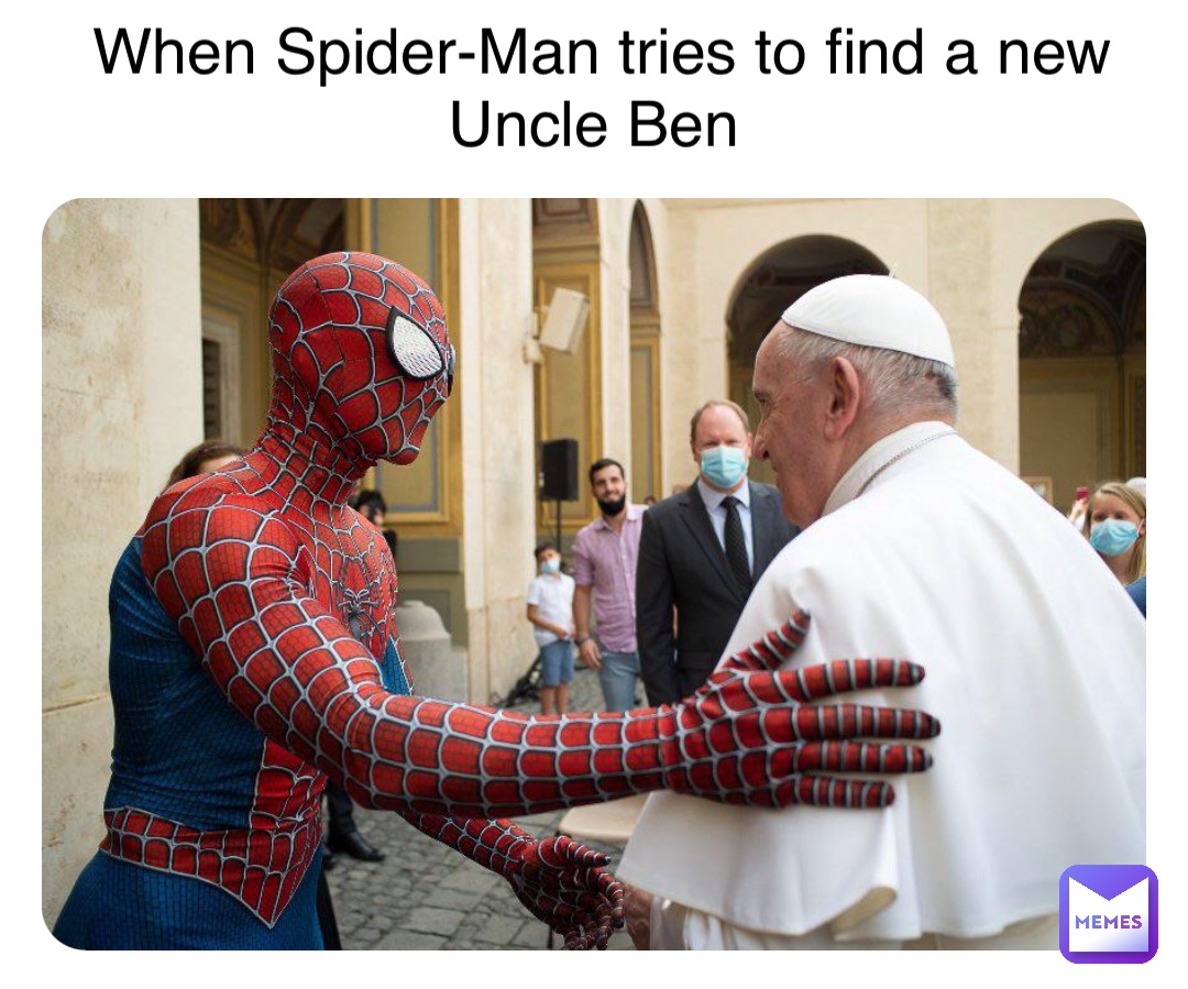 When Spider-Man tries to find a new Uncle Ben
