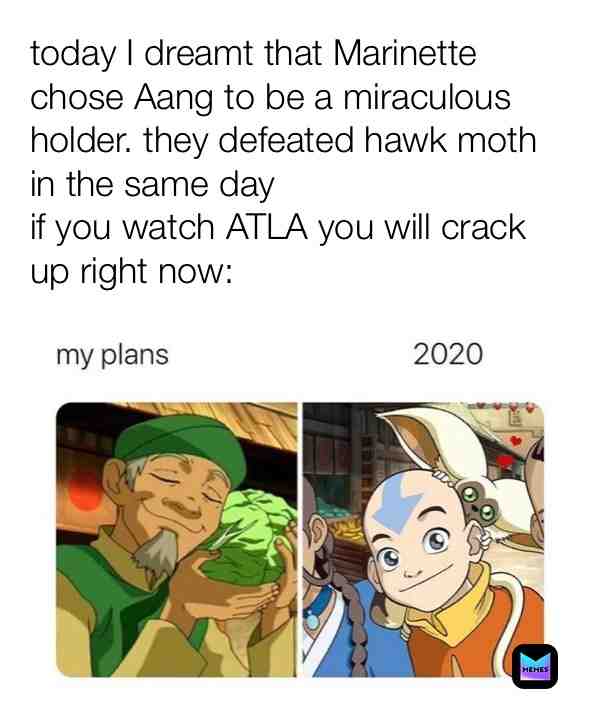 I needed to post this!! #avatar #avatarthelastairbender #aang #Ladrinoette #miraculousmemes #miraculousladybug #miraculous #ladybugandcatnoirawakening #mlbmemes #marichat #memes #Miraculous