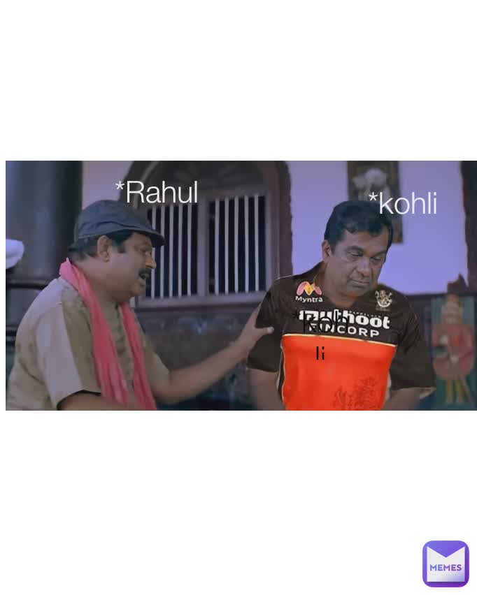 *Rahul *kohli *kohli
