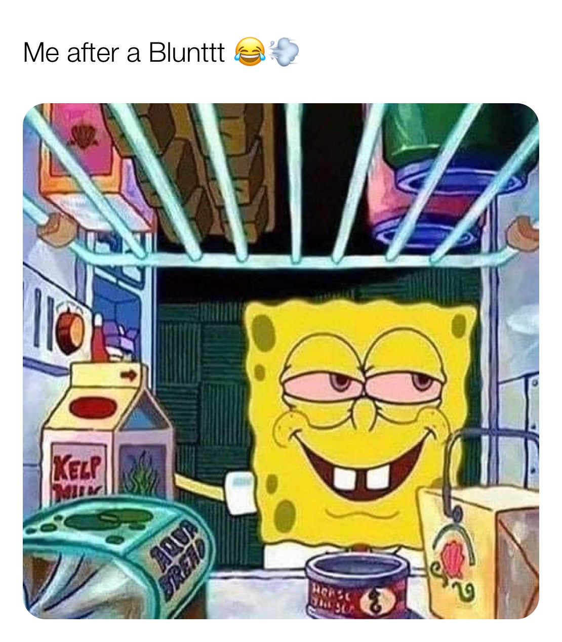 me-after-a-blunttt-jaysuave347-memes