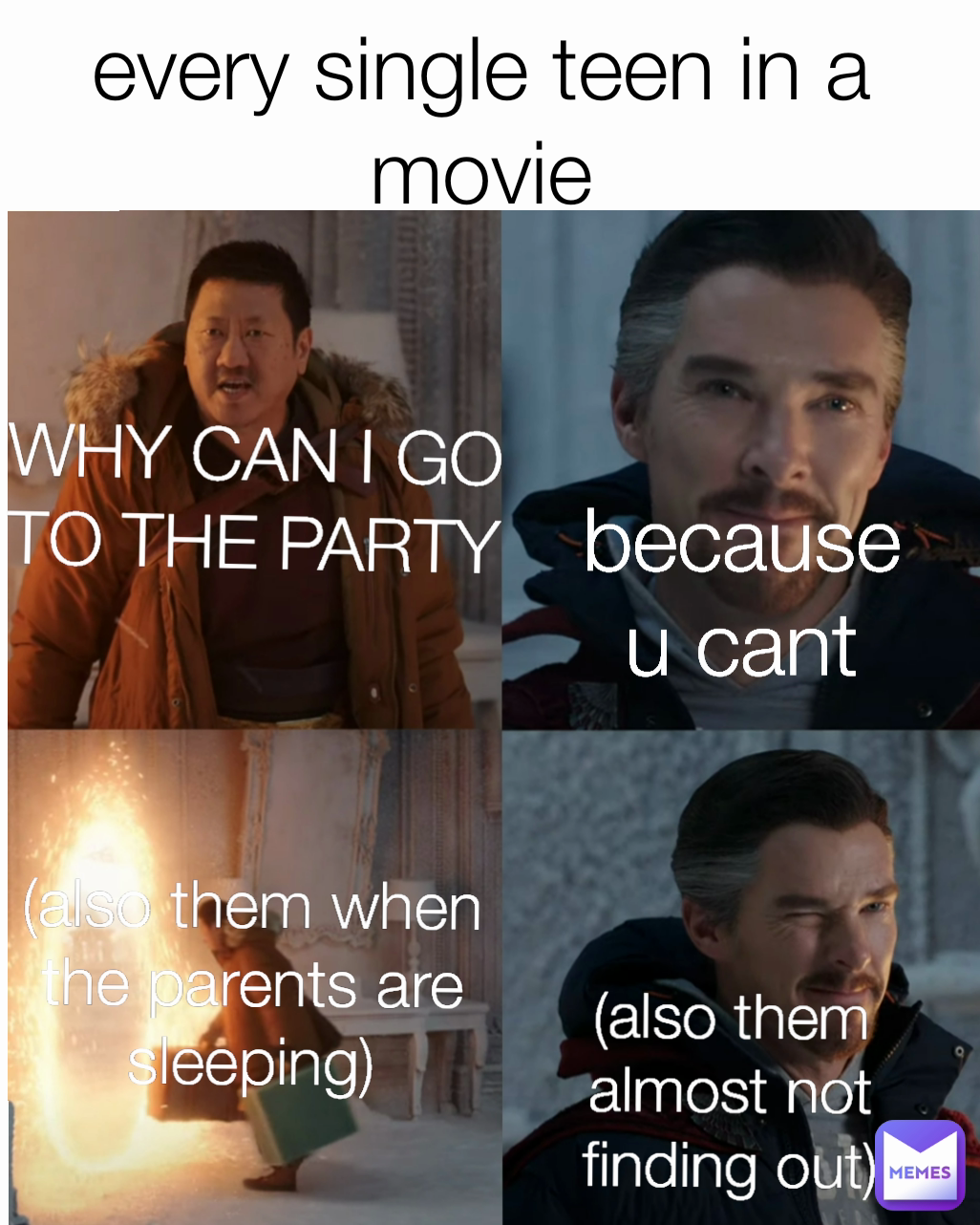 because-u-cant-why-can-i-go-to-the-party-every-single-teen-in-a-movie