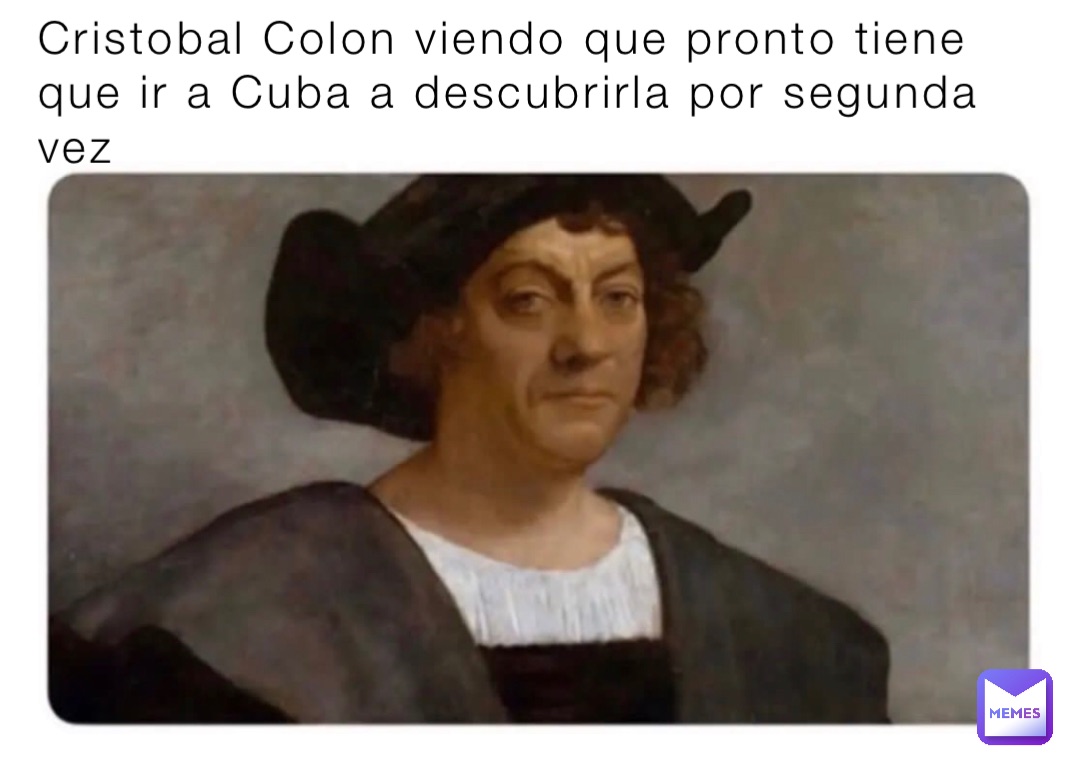 Cristobal Colon viendo que pronto tiene que ir a Cuba a descubrirla por segunda vez