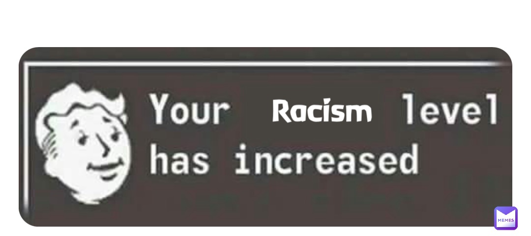 Double tap to edit Racism