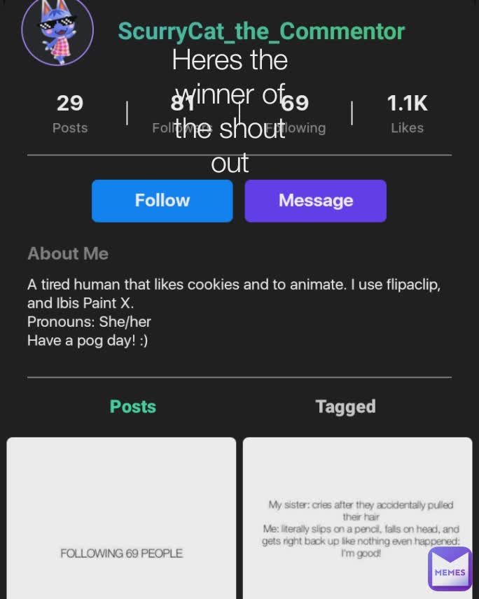 Heres the winner of the shout out