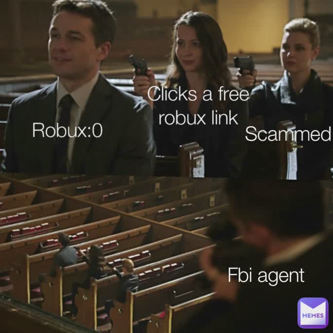 Robux:0 Clicking a free robux link Getting scammed  Robux:0 Clicks a free robux link Scammed Fbi agent
