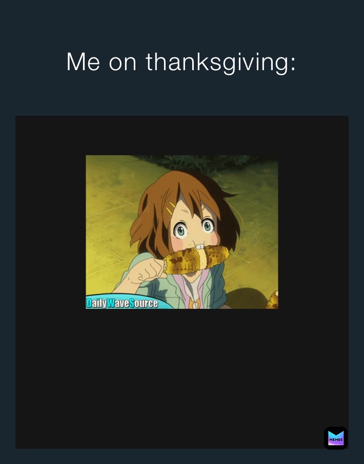 Me on thanksgiving: 