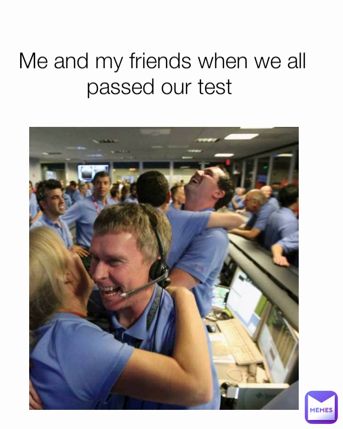 Me and my friends when we all passed our test 