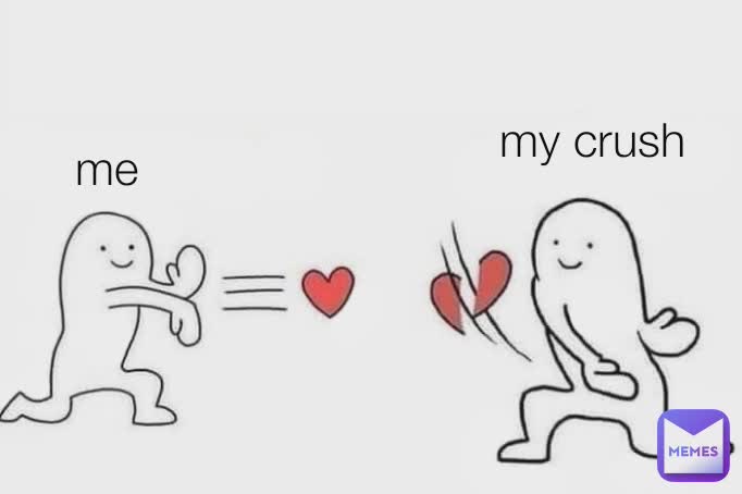 me my crush