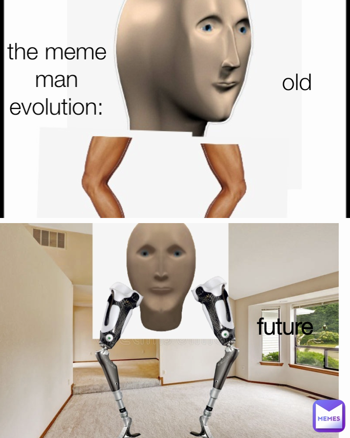 the meme man evolution: old future