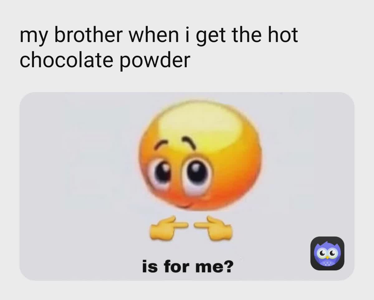 Meme by Just_your_daily_weird_kid