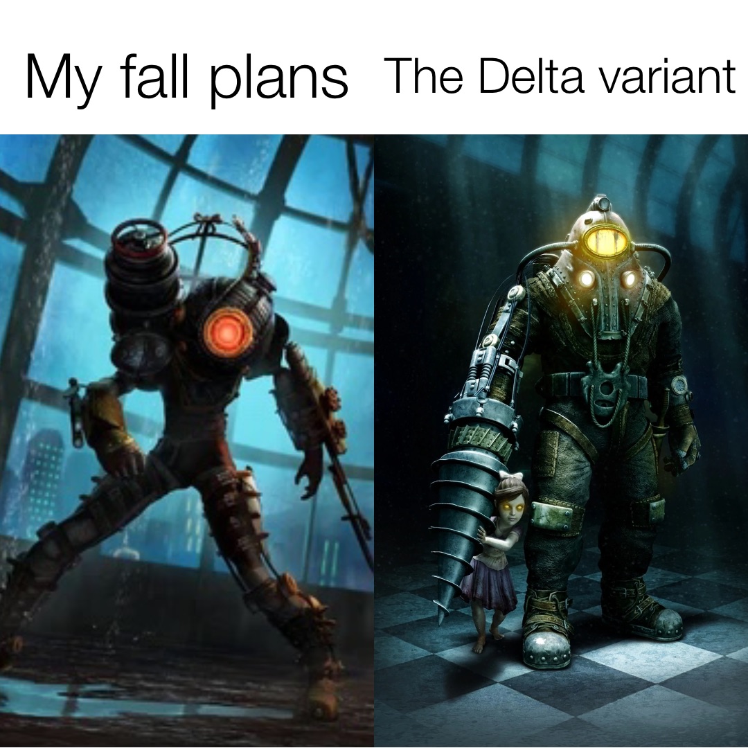 My fall plans The Delta variant