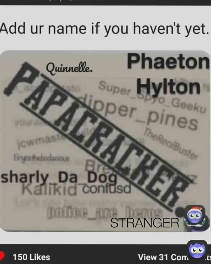 Add your name if you have't jett FREE CANDY STRANGER STRANGER STRANGER STRANGER