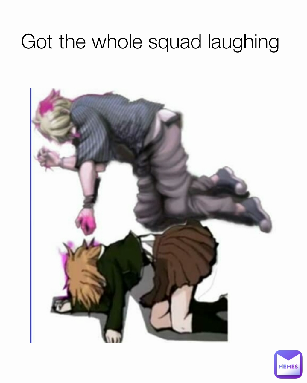 Got the whole squad laughing 