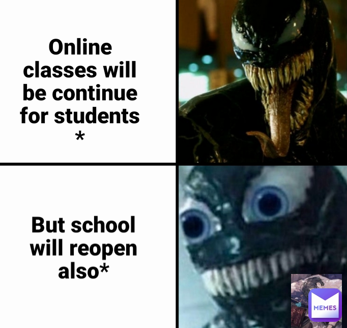 Online classes will be continue for students * But school will reopen also*