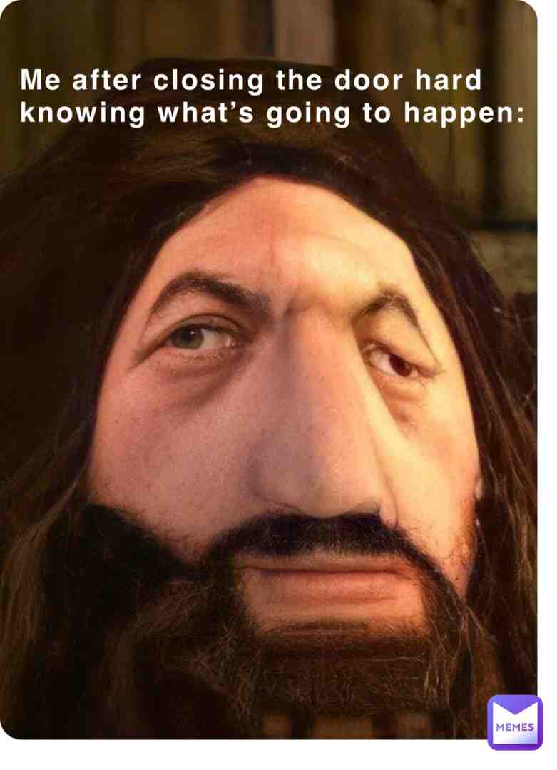 I’m doomed when this happens…