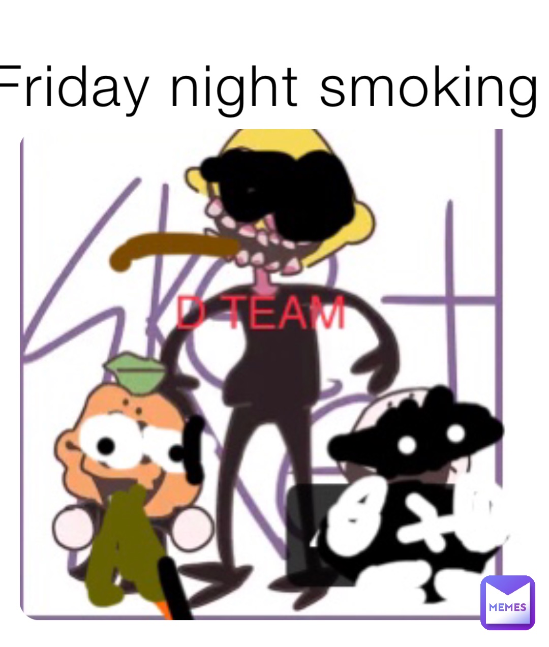 Friday night smoking