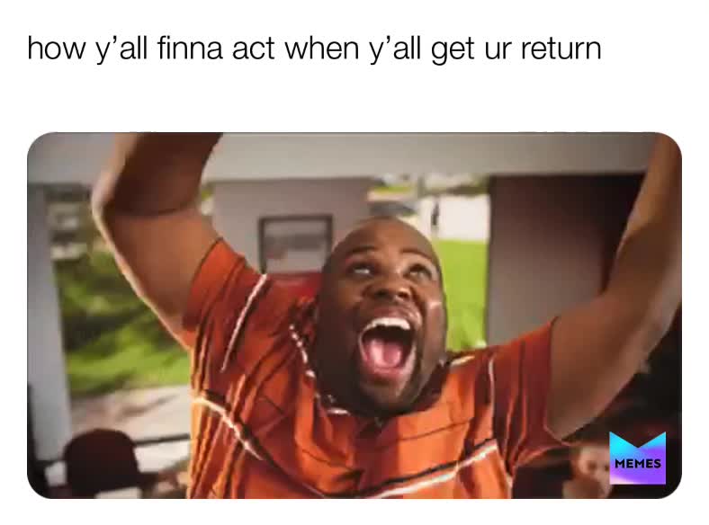#taxseason  #money  #taxes  #memes  #return