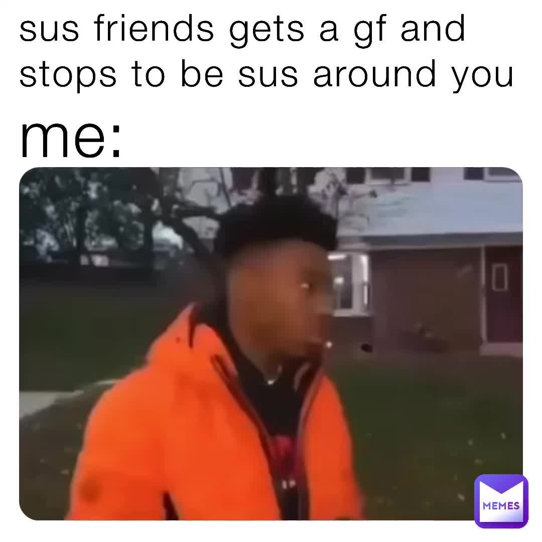 when your SUS homie forgets to slap your ass:, @Y0ungc4rl0_