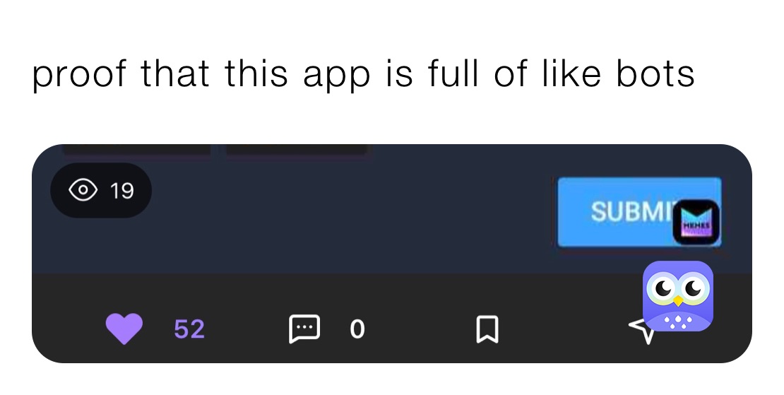proof that this app is full of like bots