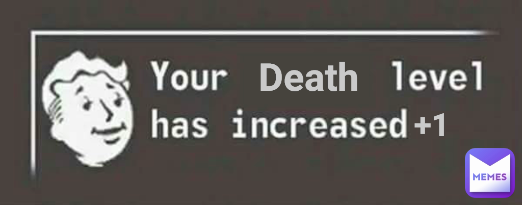+1 Death