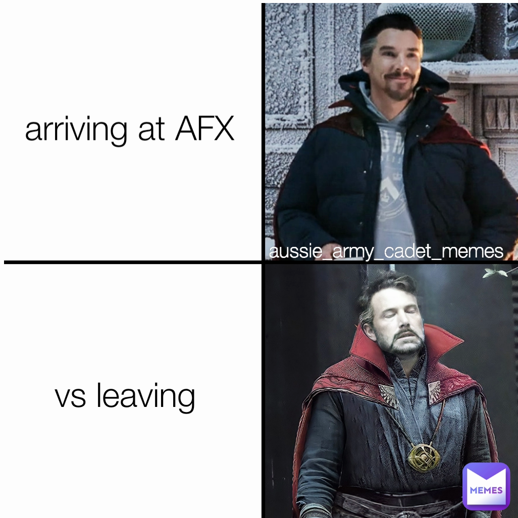 vs leaving arriving at AFX aussie_army_cadet_memes