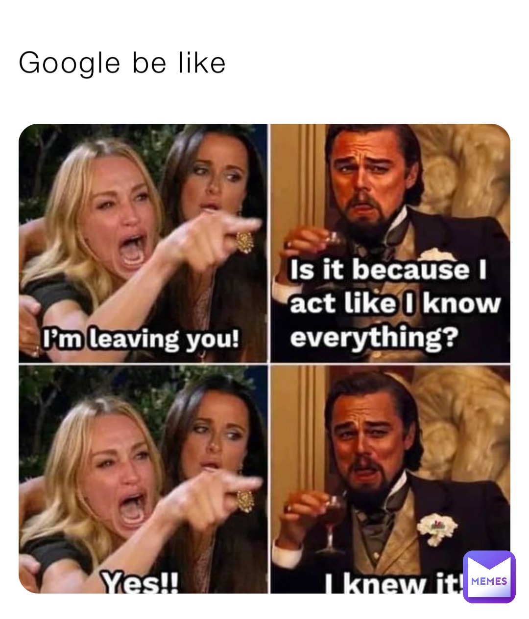 Google be like