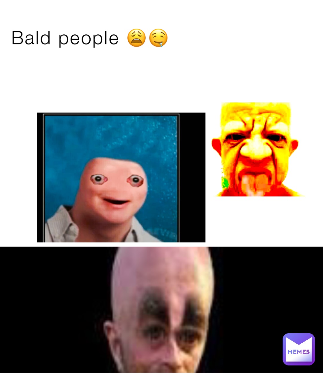 Bald people 😩🤤