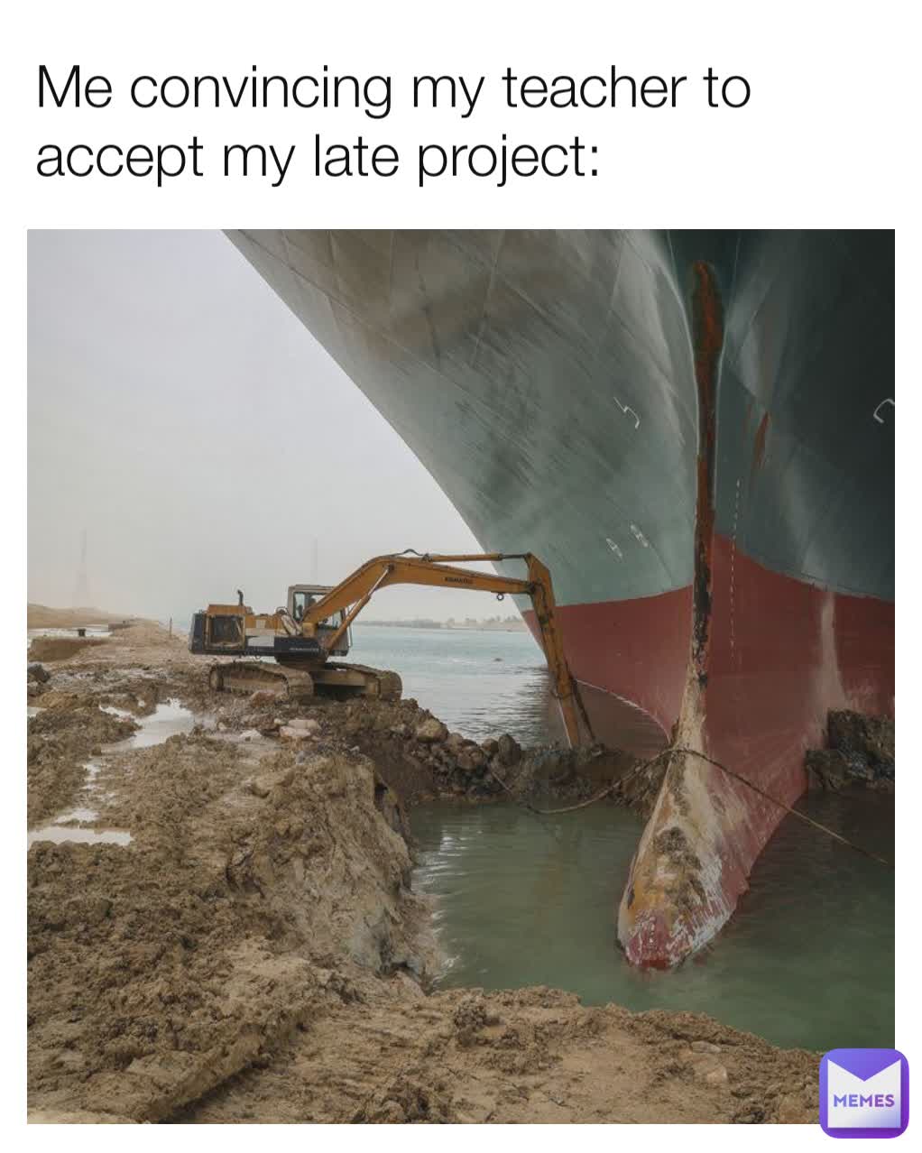 Me convincing my teacher to accept my late project:
