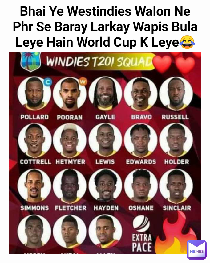 Bhai Ye Westindies Walon Ne Phr Se Baray Larkay Wapis Bula Leye Hain World Cup K Leye😂😂😂