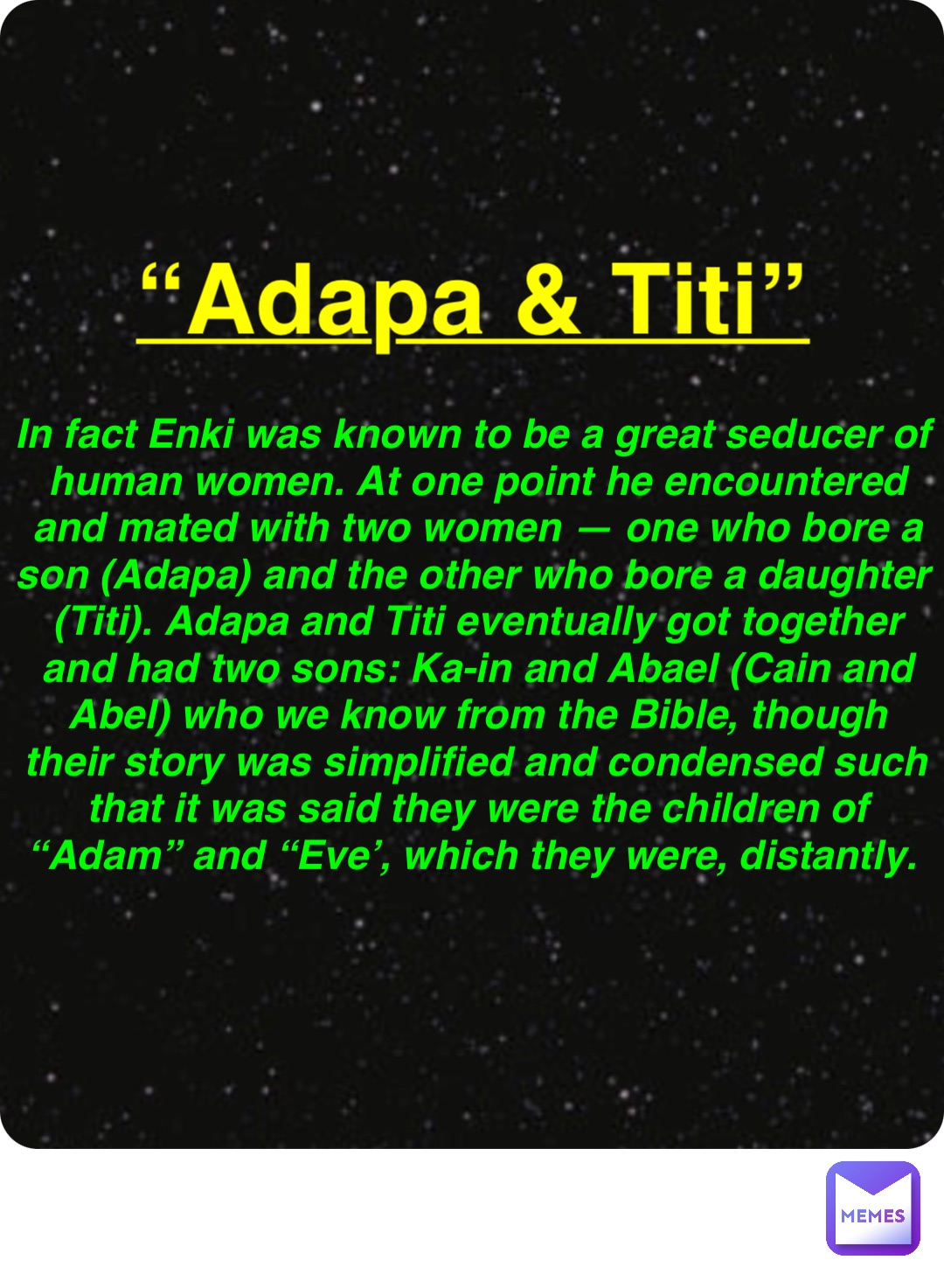 Double tap to edit “Adapa & Titi” In fact Enki was known to be a great ...