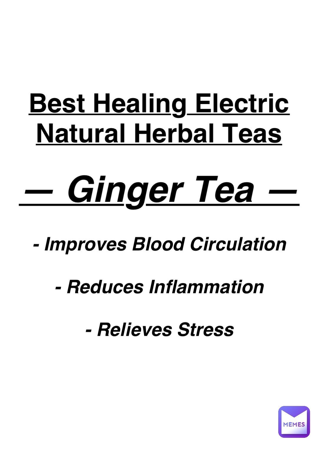 Double tap to edit Best Healing Electric Natural Herbal Teas — Ginger ...