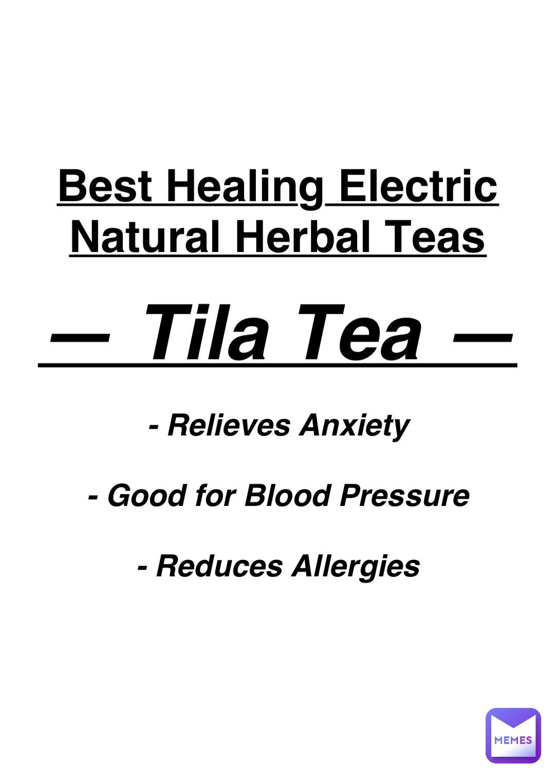 Double tap to edit Best Healing Electric
Natural Herbal Teas — Tila Tea — - Relieves Anxiety

- Good for Blood Pressure

- Reduces Allergies