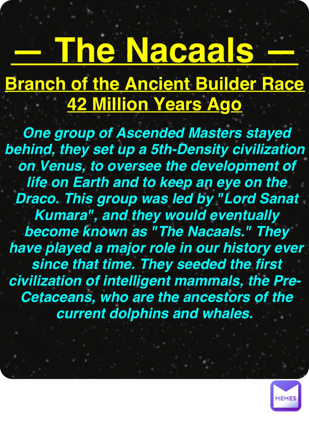 Double tap to edit — The Nacaals — Branch of the Ancient Builder Race ...