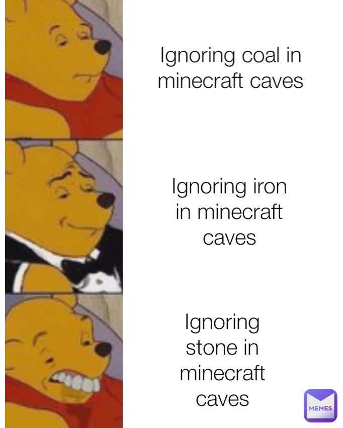 Ignoring coal in minecraft caves Ignoring iron in minecraft caves Ignoring stone in minecraft caves
