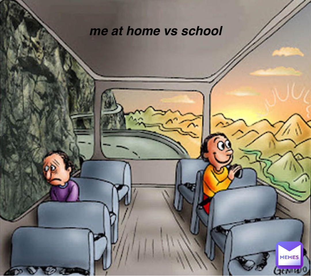 me at school me at home vs home me at home vs school
