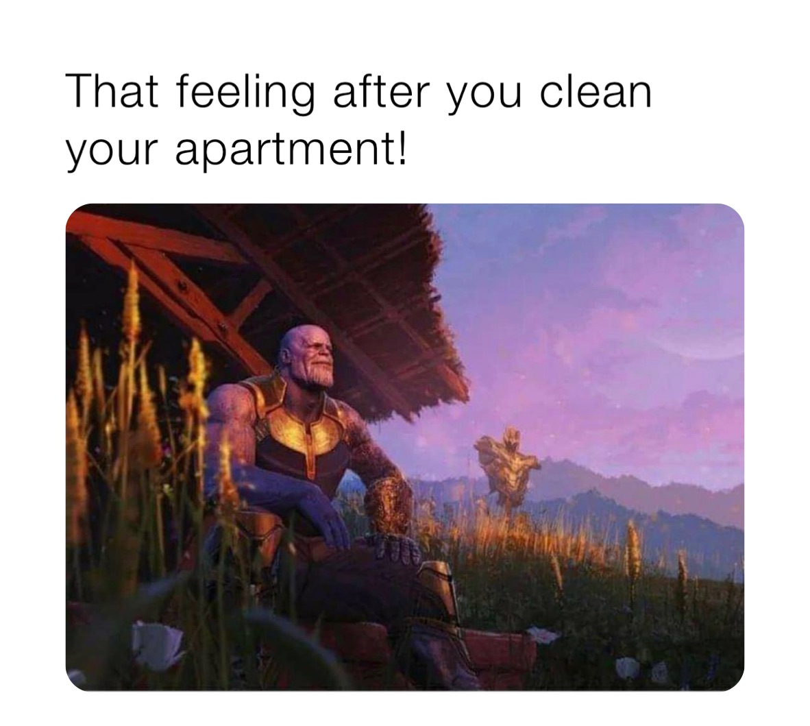 That feeling after you clean your apartment!
