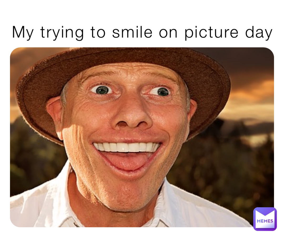 My trying to smile on picture day