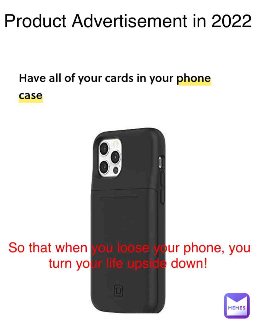 How to unsolve your life in 2022!
Phone case is a gone case\u2026.. #advertisement #phone #case #memesdaily #memes