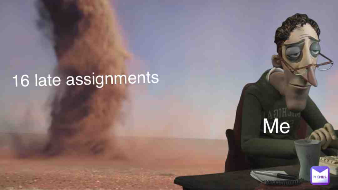 Sucks
\ud83d\udcdd\ud83d\udcbb\ud83d\udcd3
#late #assignments #schoolmemes #relatable #prollyadeadjoke