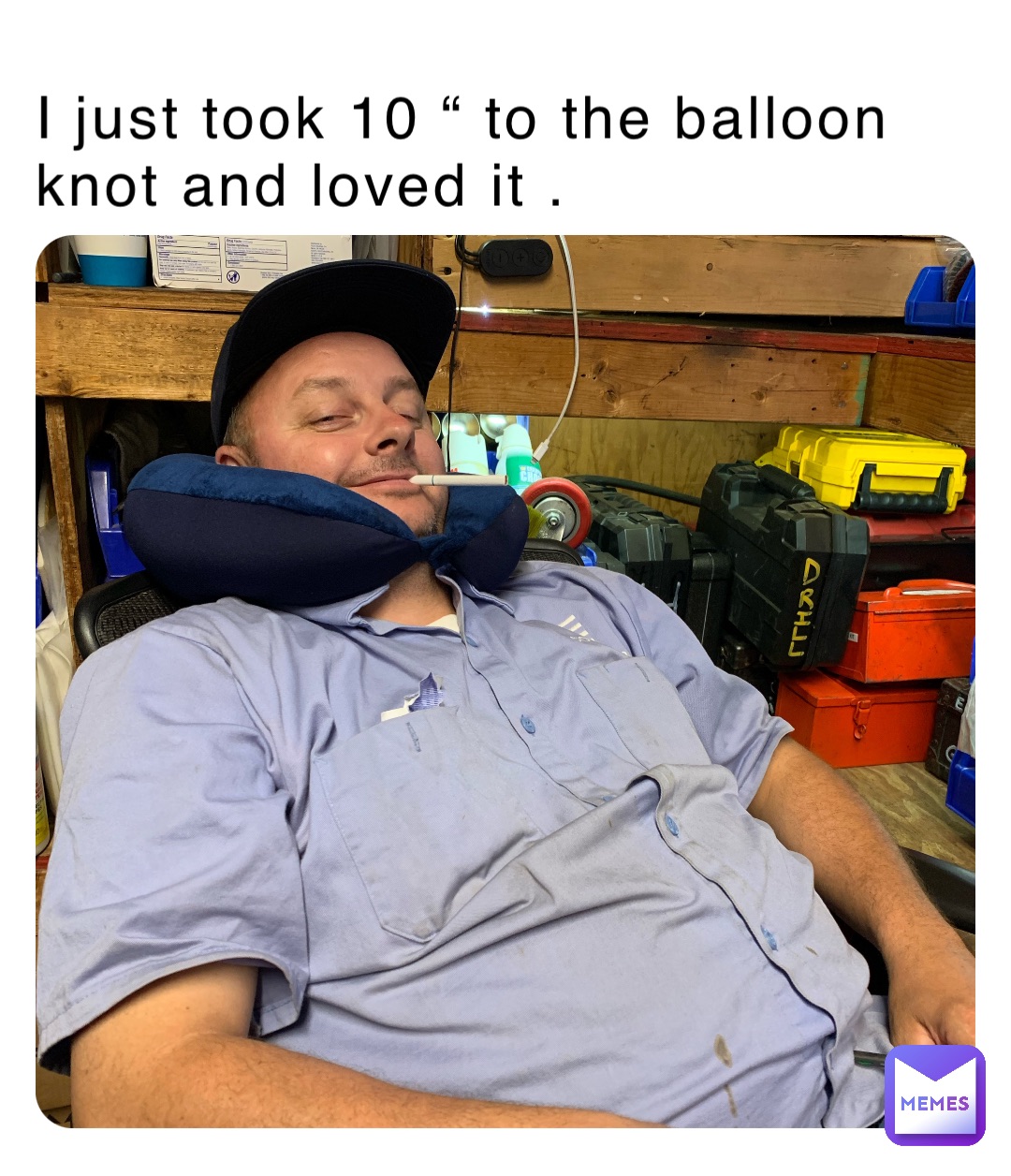 I Just Took 10 “ To The Balloon Knot And Loved It Pugarellir Memes 4585