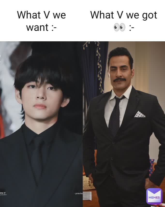 What V We Want What V We Got Vminkookmuske Official Memes