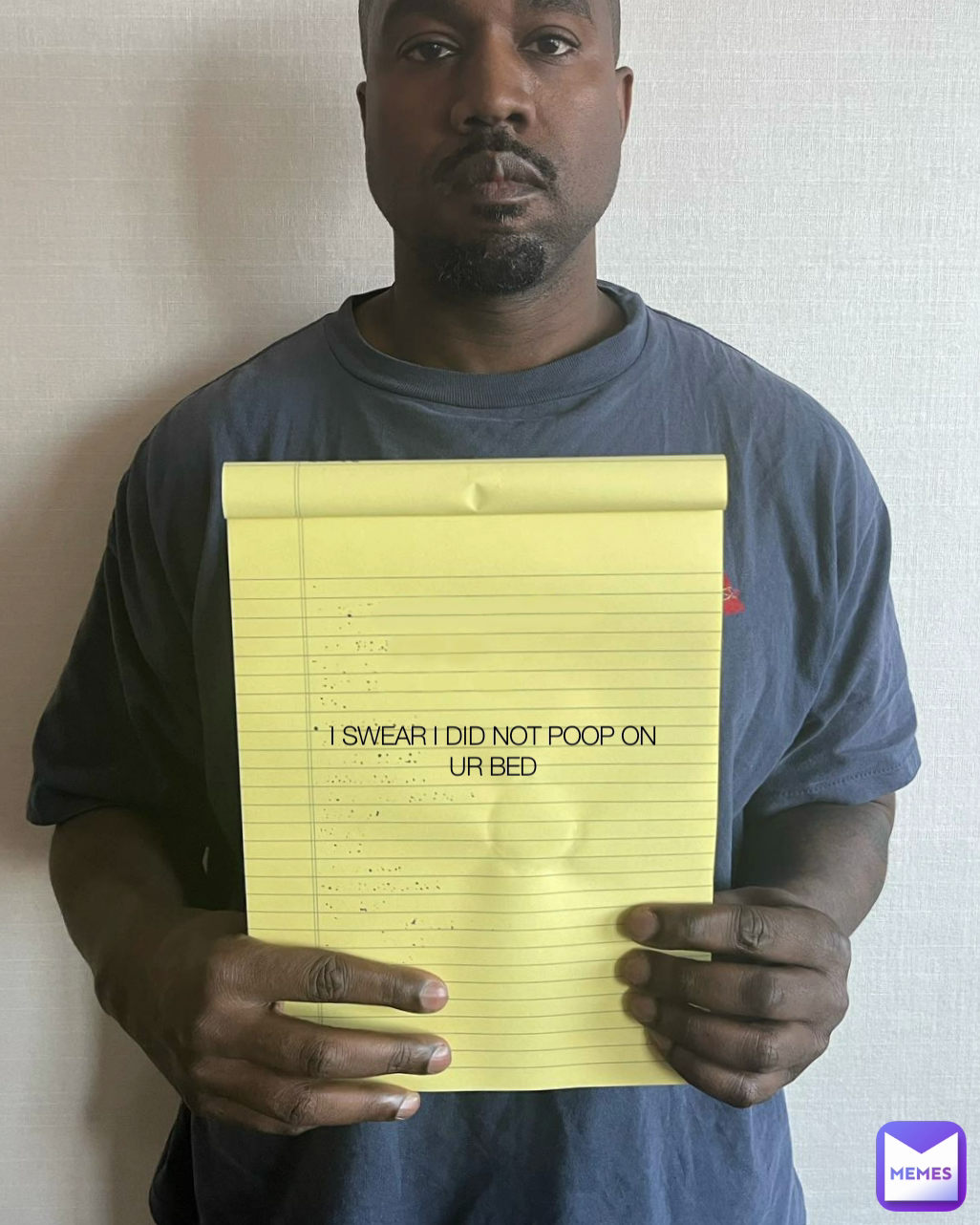 I SWEAR I DID NOT POOP ON UR BED