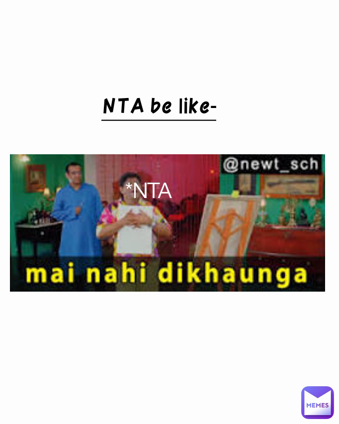 *NTA NTA be like-