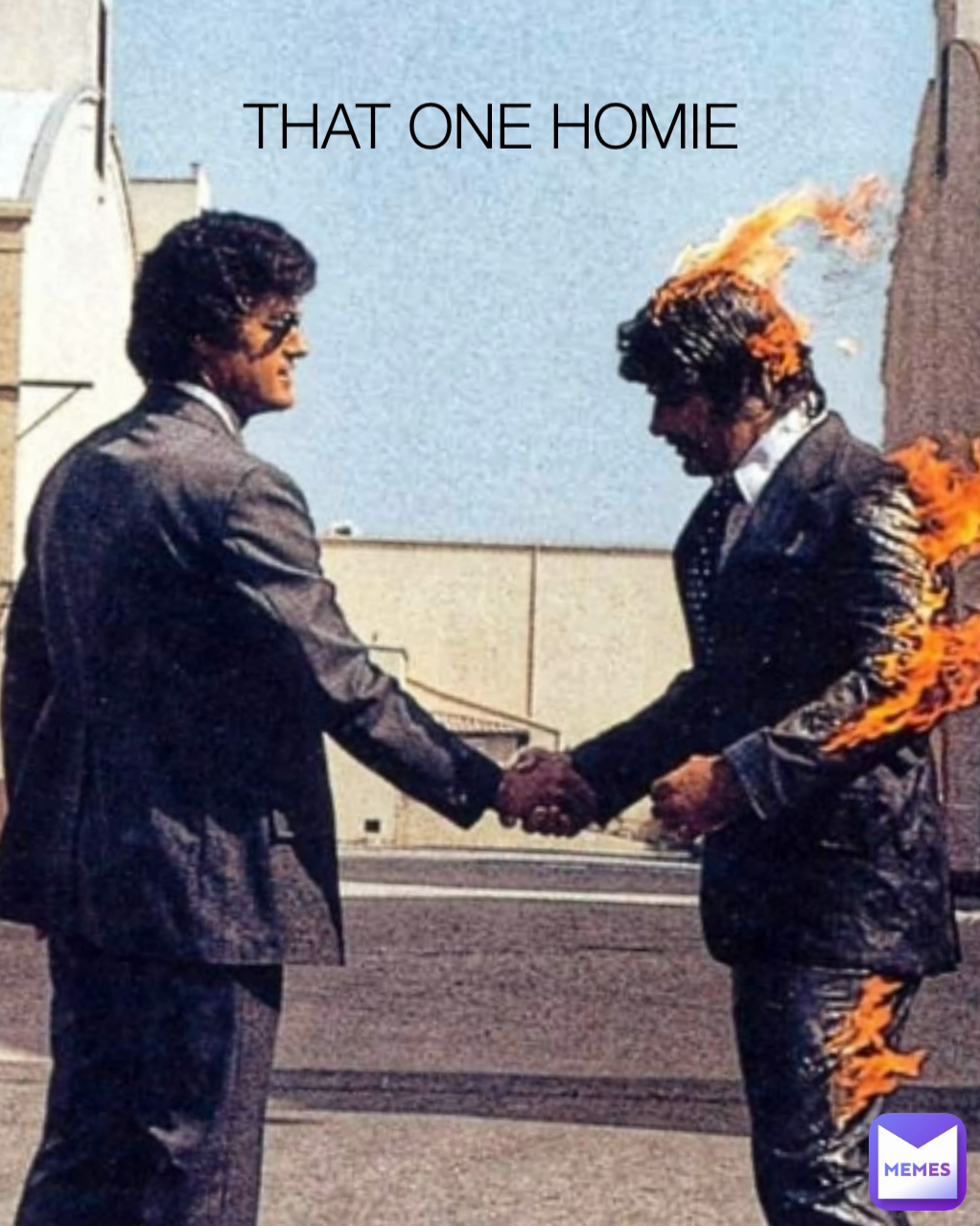 THAT ONE HOMIE