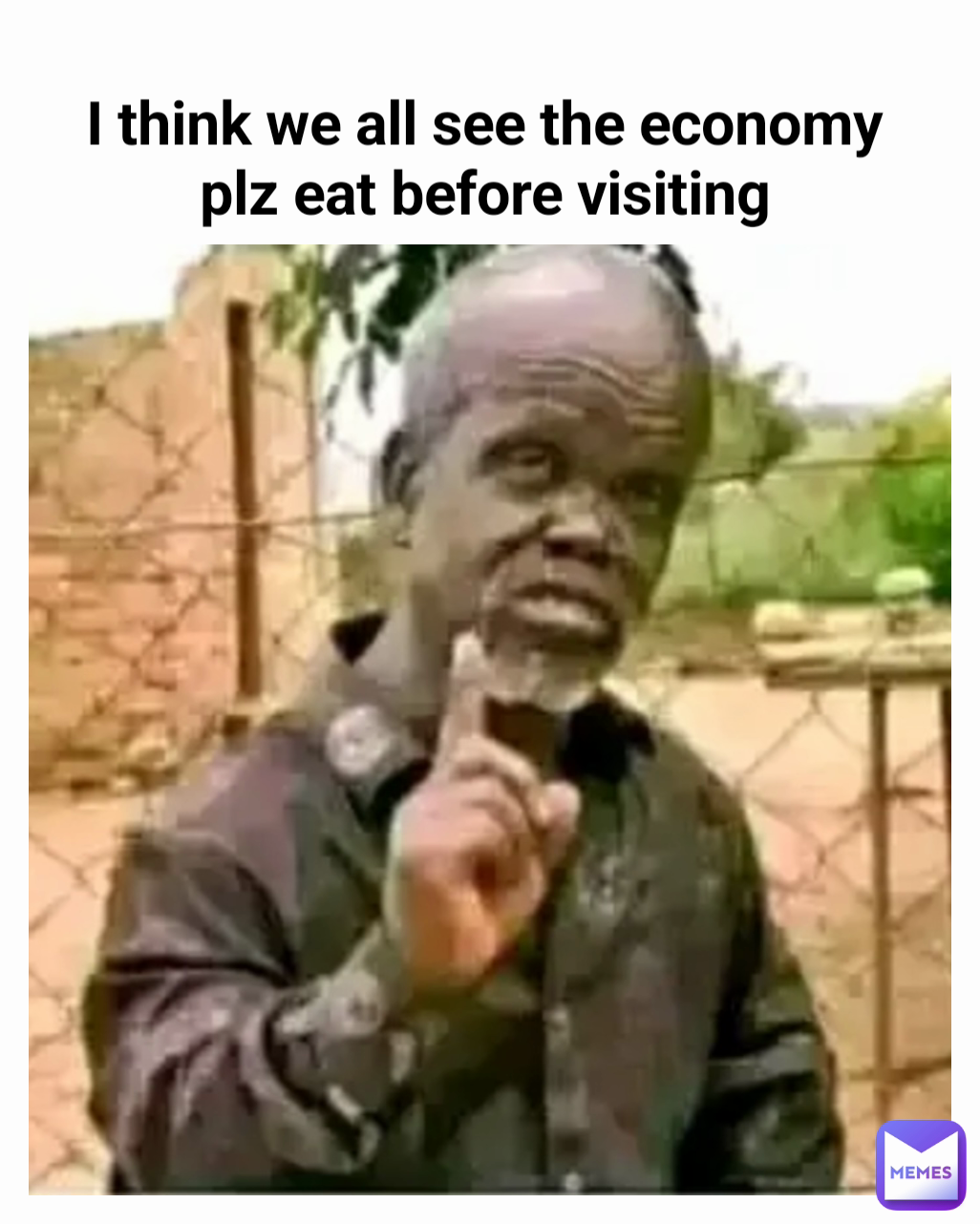 I think we all see the economy plz eat before visiting Type Text