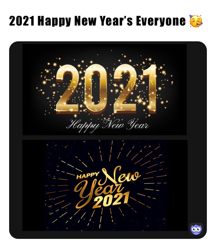 2021 Happy New Year’s Everyone 🥳