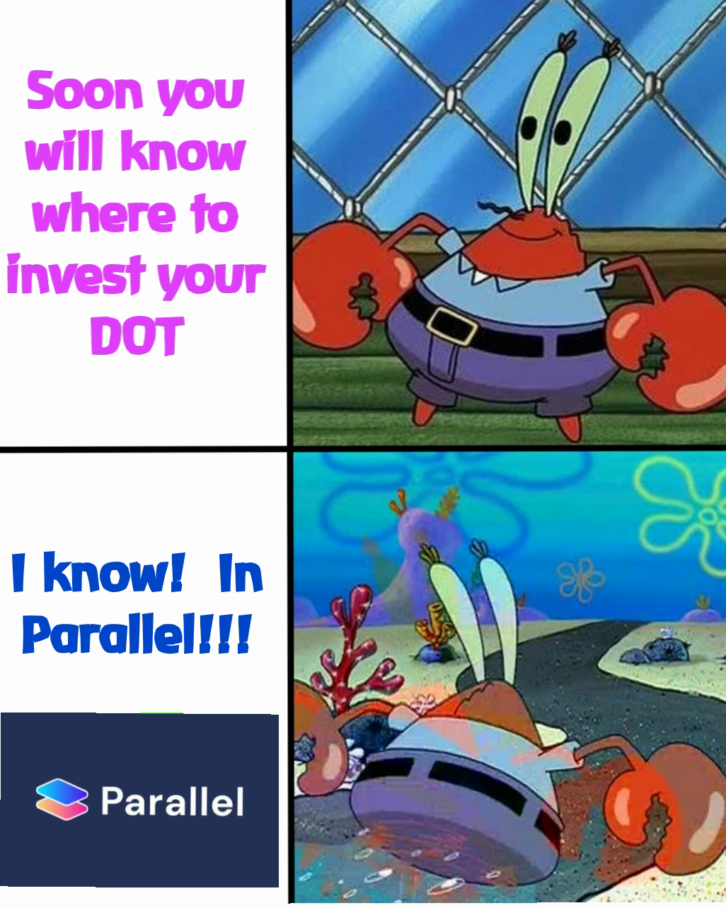 Soon you will know where to invest your DOT Soon you will know where to invest my DOT I know!  In Parallel!!!