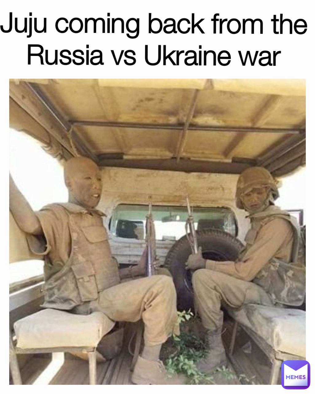 Juju coming back from the Russia vs Ukraine war