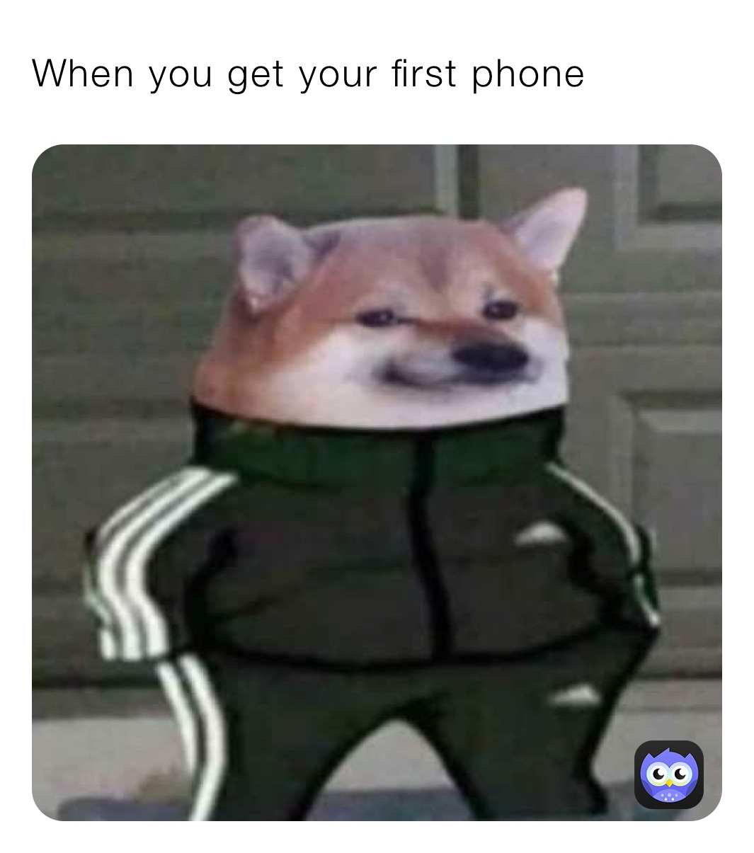 When you get your first phone 
